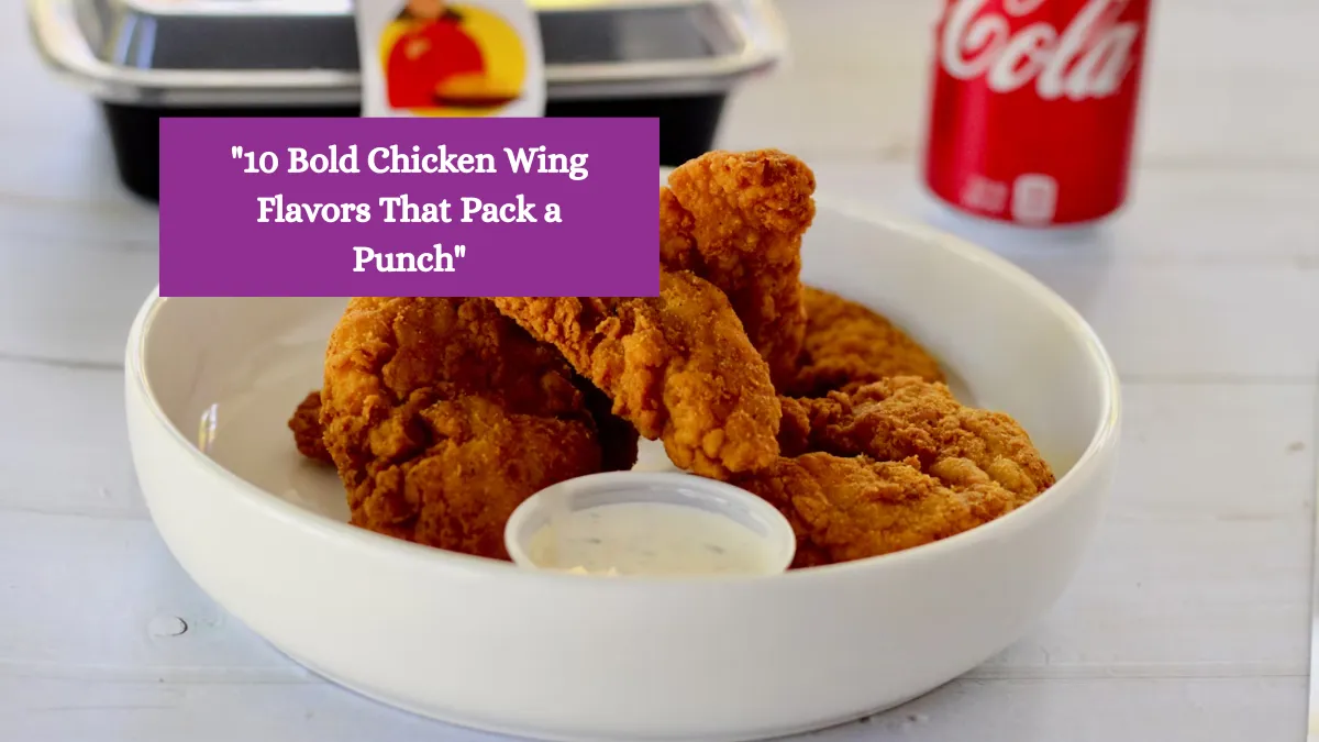 10 Bold Chicken Wing Flavors That Pack a Punch