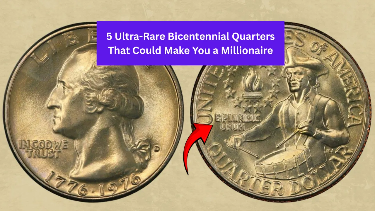 5 Ultra-Rare Bicentennial Quarters That Could Make You a Millionaire